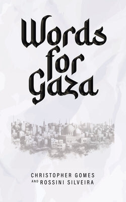 Words for Gaza by Gomes, Christopher