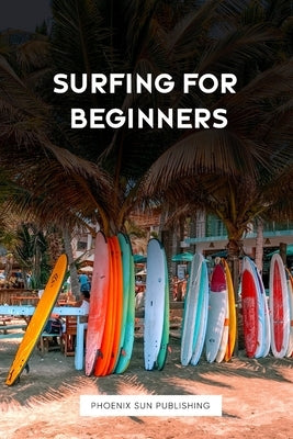 Surfing for Beginners by Publishing, Ps