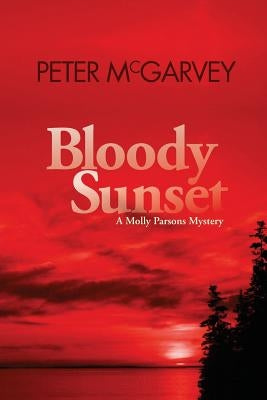 Bloody Sunset by McGarvey, Peter