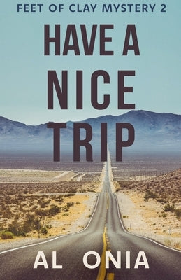 Have A Nice Trip by Onia, Al