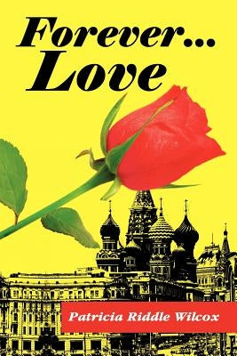 Forever... Love by Wilcox, Patricia Riddle