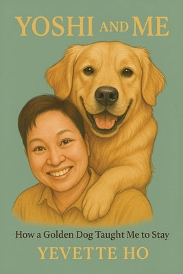 Yoshi and Me by Ho, Yevette