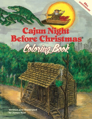 Cajun Night Before Christmas(r) Coloring Book by Rice, James