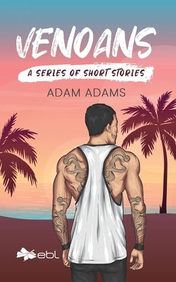 Venoans: A Series of Short Stories by Adams, Adam