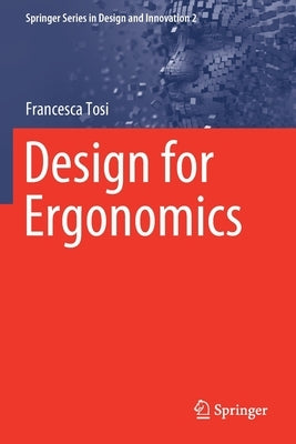 Design for Ergonomics by Tosi, Francesca