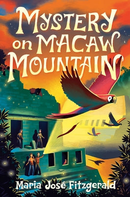 Mystery on Macaw Mountain by Fitzgerald, María José
