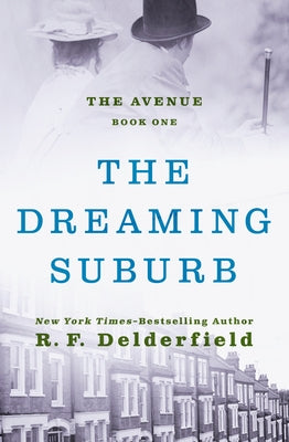 The Dreaming Suburb by Delderfield, Ronald Frederick
