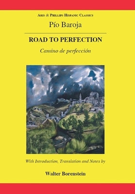 Baroja: The Road to Perfection by Borenstein, Walter