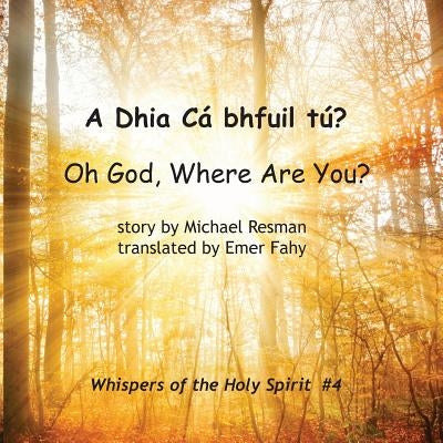 Oh God, Where Are You? by Resman, Michael