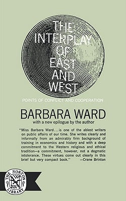 The Interplay of East and West by Ward, Barbara