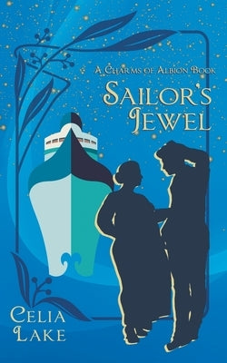 Sailor's Jewel by Lake, Celia
