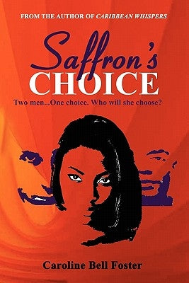 Saffron's Choice by Foster, Caroline Bell