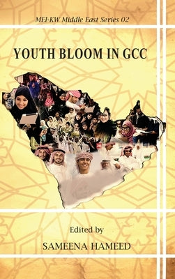 Youth Bloom in Gcc by Hameed, Sameena