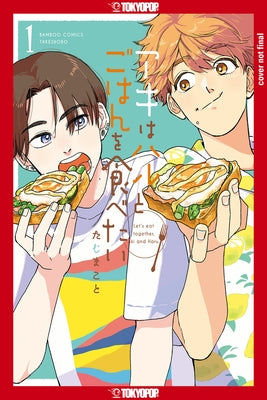 Let's Eat Together, Aki and Haru, Volume 1 by Makoto Taji