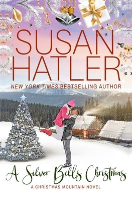 A Silver Bells Christmas by Hatler, Susan