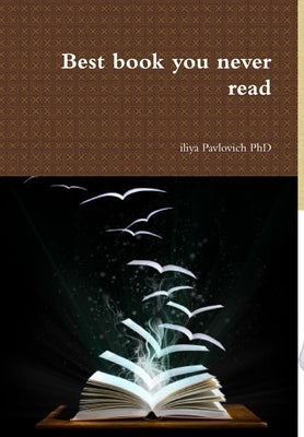 Best book you never read by Pavlovich, Iliya