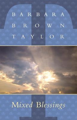 Mixed Blessings by Taylor, Barbara Brown