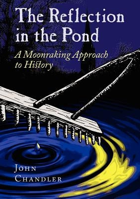 The Reflection in the Pond by Chandler, John