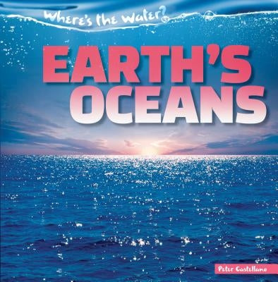 Earth's Oceans by Castellano, Peter