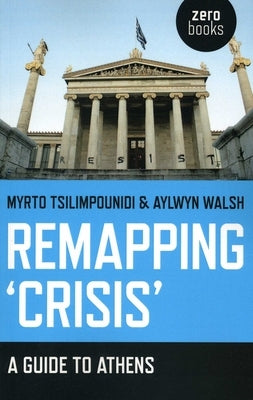 Remapping 'Crisis' by Tsilimpounidi, Myrto