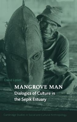 Mangrove Man by Lipset, David