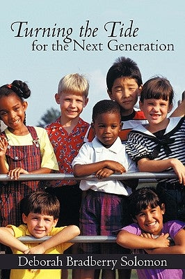 Turning the Tide for the Next Generation by Solomon, Deborah Bradberry