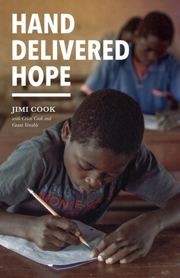 Hand Delivered Hope by Cook, Jimi