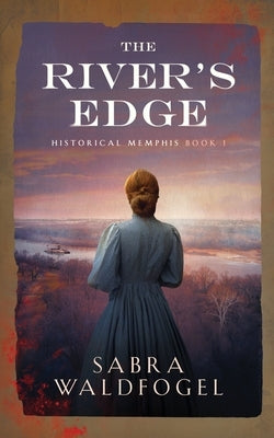 The River's Edge by Waldfogel, Sabra