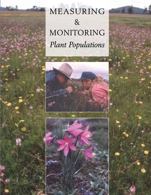 Measuring and Monitoring Plant Populations by Salzer, Daniel W.