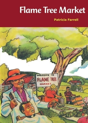 Flame Tree Market by Farrell, Patricia