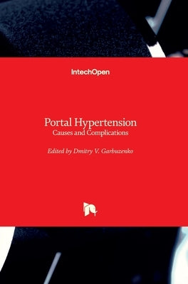 Portal Hypertension: Causes and Complications by Garbuzenko, Dmitry