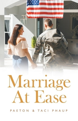 Marriage at Ease by Phaup, Paeton