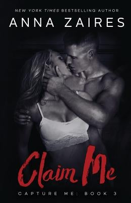 Claim Me by Zaires, Anna