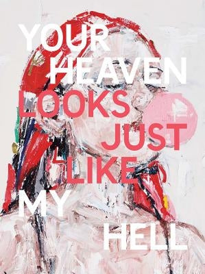 John Copeland: Your Heaven Looks Just Like My Hell by Copeland, John