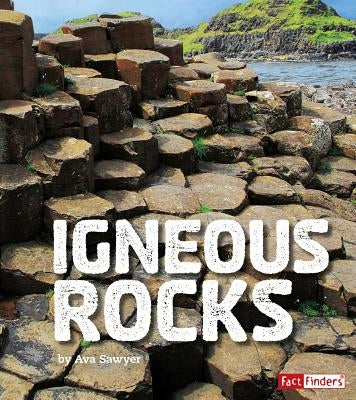 Igneous Rocks by Sawyer, Ava