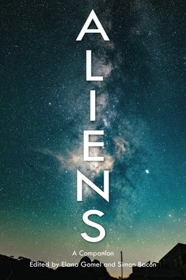 Aliens: A Companion by Bacon, Simon