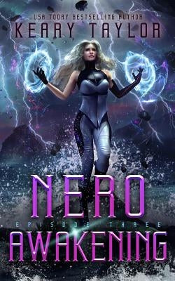 Nero Awakening: A Space Fantasy Romance by Taylor, Keary