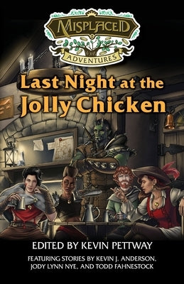 Last Night at the Jolly Chicken by Pettway, Kevin