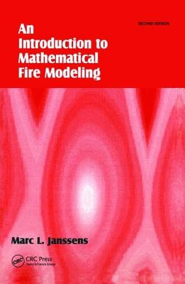 Introduction to Mathematical Fire Modeling by Janssens, Marc L.