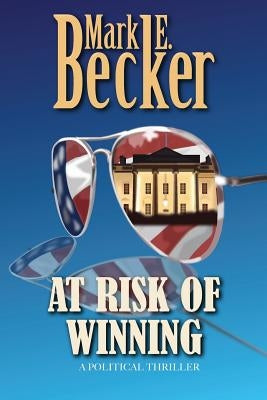 At Risk of Winning by Becker, Mark E.