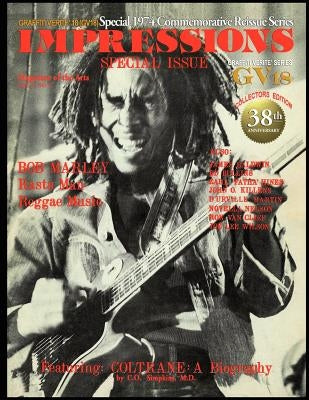 GRAFFITI VERITE' 18 (GV18) Special 1974 Commemorative Reissue Series IMPRESSIONS Magazine of the Arts by Bryan, Loida