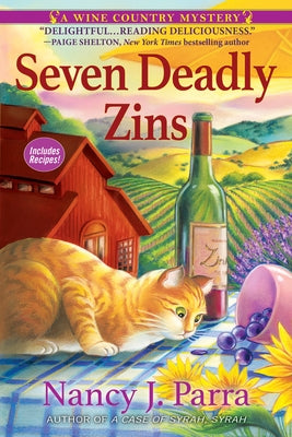 Seven Deadly Zins: A Wine Country Mystery by Parra, Nancy J.