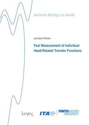 Fast Measurement of Individual Head-Related Transfer Functions by Richter, Jan-Gerrit