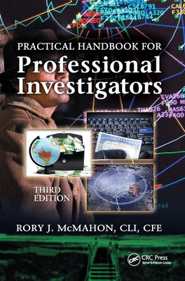 Practical Handbook for Professional Investigators by McMahon, Rory J.