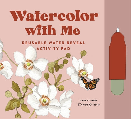 Watercolor with Me: Flower Fairies: A Mommy-And-Me Reusable Water Reveal Activity Pad for Kids by Simon, Sarah