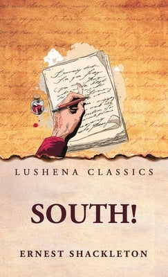 South! by Ernest Shackleton