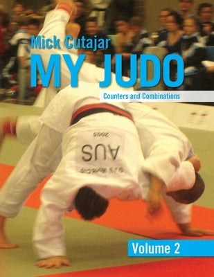 My Judo Counters & Combinations by Cutajar, Mick