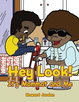 Hey Look! It's Mommat and Me by Jordan, Howard
