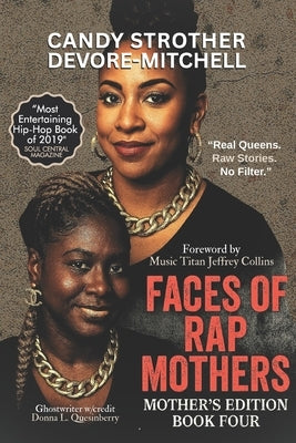 Faces of Rap Mothers - Book Four by Collins, Jeffrey