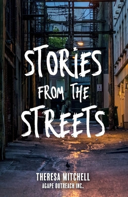 Stories from the Streets by Mitchell, Theresa